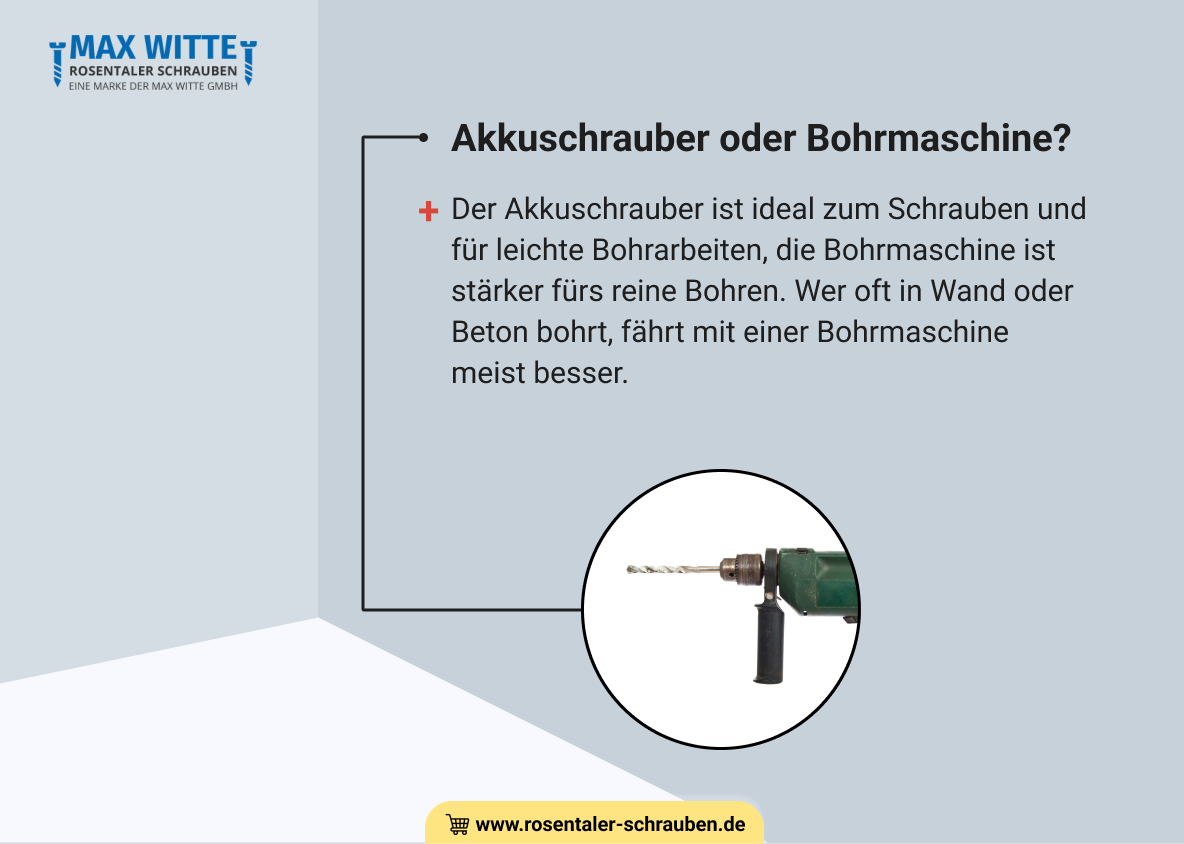 Akkuschrauber oder Bohrmaschine?