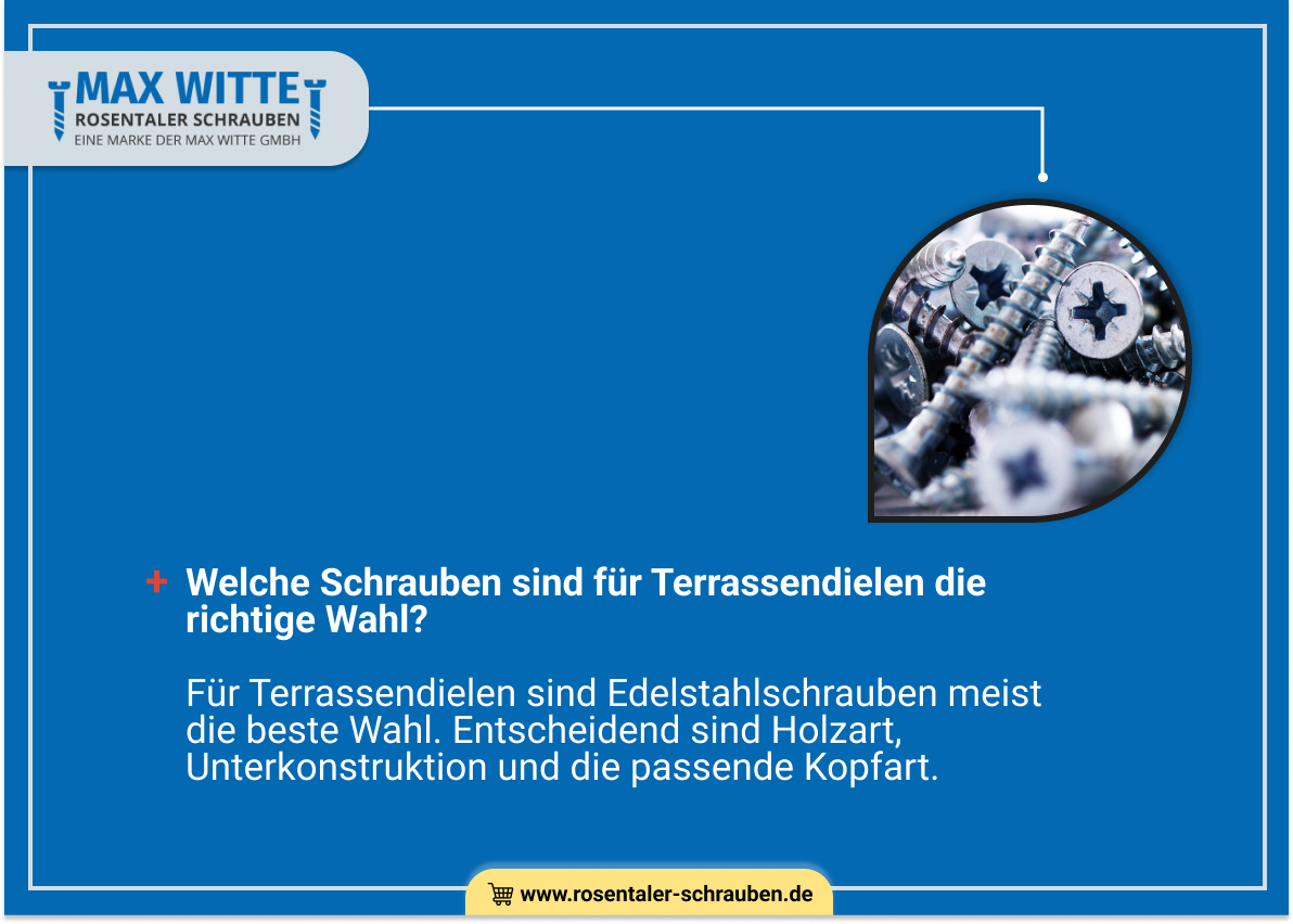 Welche Schrauben sind für Terrassendielen die richtige Wahl?