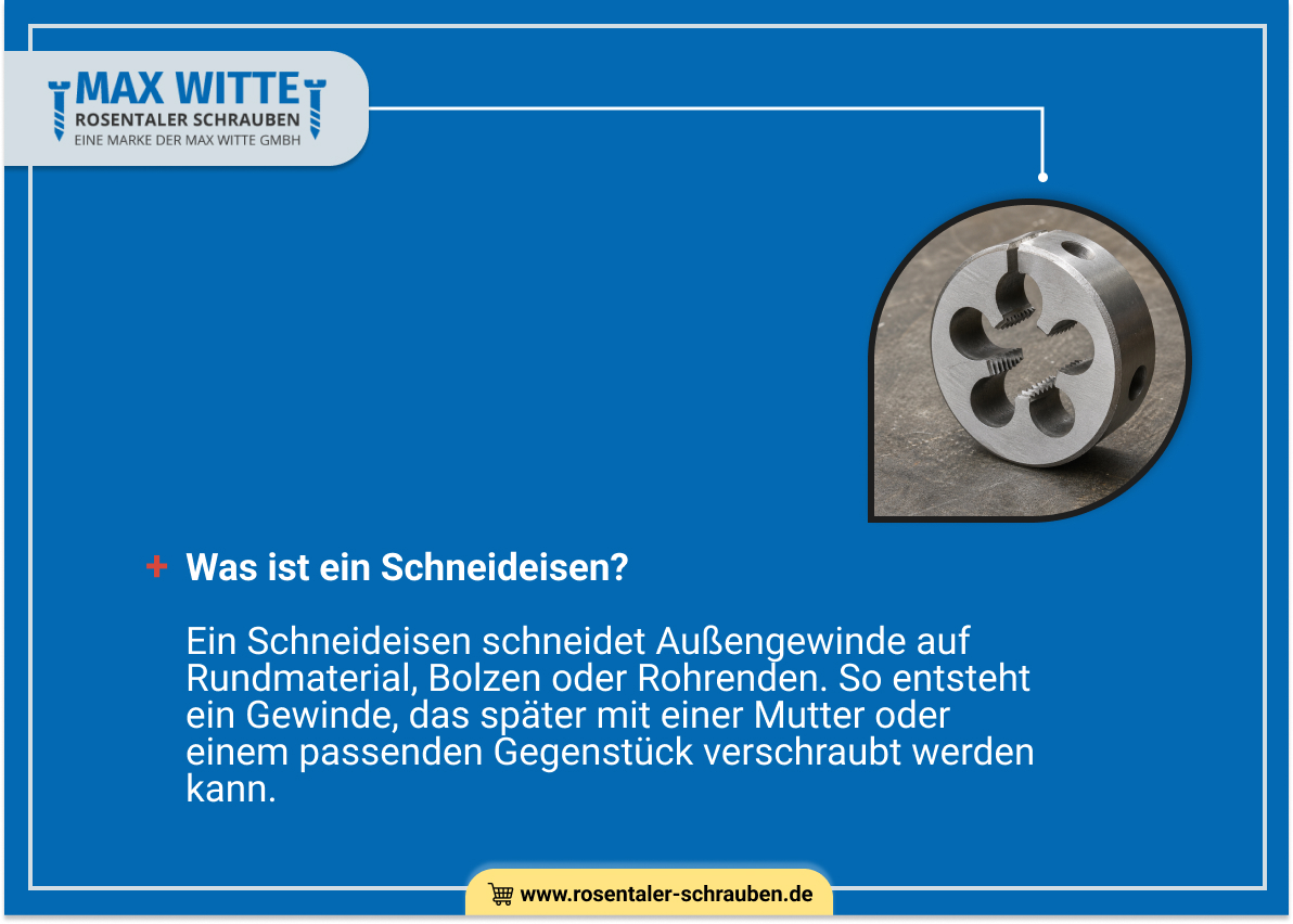 Was ist ein Schneideisen?
