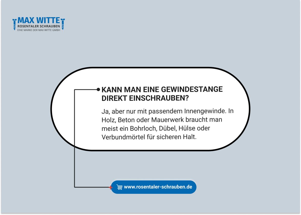 Kann man eine Gewindestange direkt einschrauben?