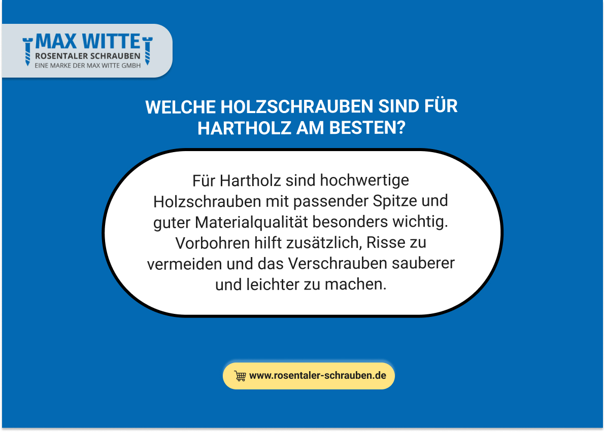 Welche Holzschrauben sind für Hartholz am besten?